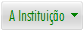 A Institui��o
