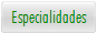 Especialidades